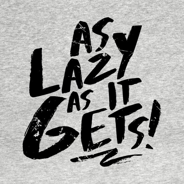 As Lazy As It Gets (v2) by bluerockproducts